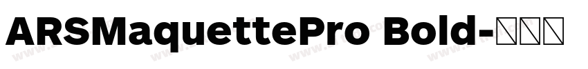 ARSMaquettePro Bold字体转换